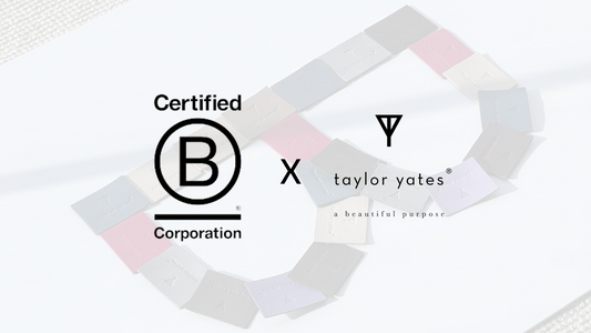 Taylor Yates is Now A Certified B-Corp!