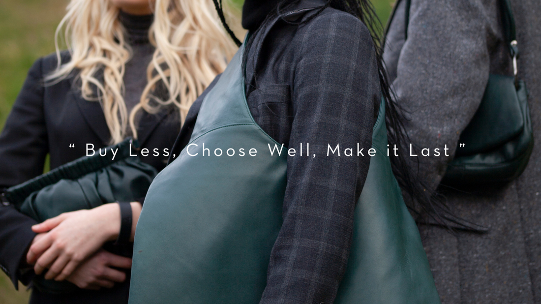 Buy Less, Choose Well, Make it Last